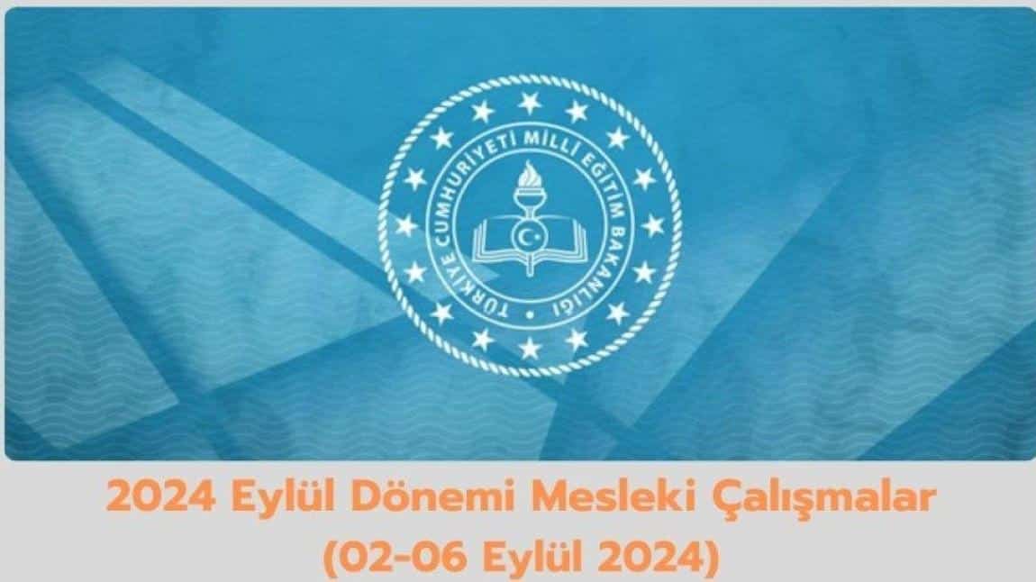 2024 EYLÜL DÖNEMİ MESLEKİ ÇALIŞMA PROGRAMI